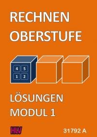 Rechnen Oberstufe, Lösungen Modul 1 Bestellnr. 31792 A