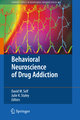 Behavioral Neuroscience of Drug Addiction