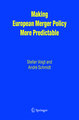 Making European Merger Policy More Predictable