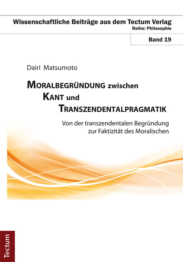 Moralbegründung zwischen Kant und Transzendentalpragmatik