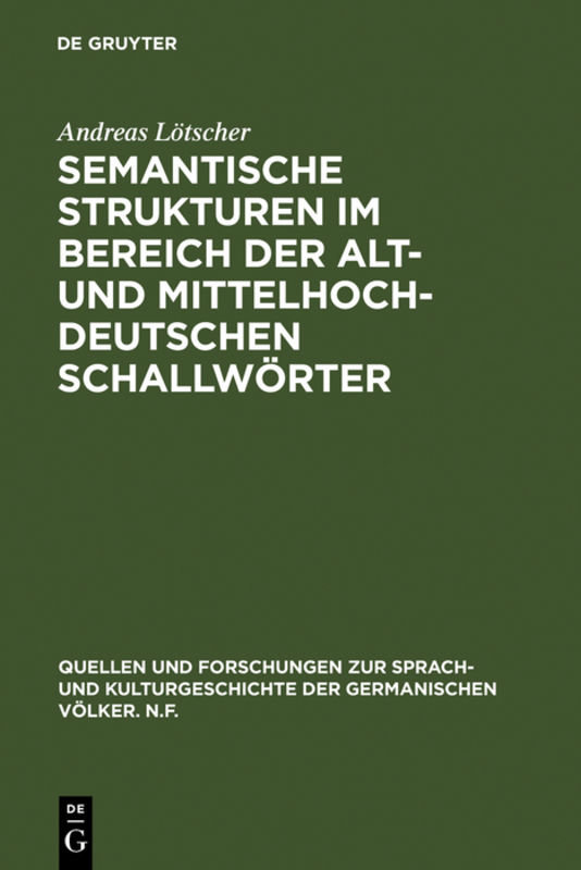 Semantische Strukturen im Bereich der alt- und mittelhochdeutschen Schallwörter