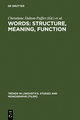 Words: Structure, Meaning, Function