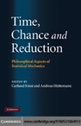 Time, Chance, and Reduction