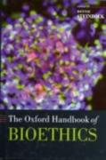 The Oxford Handbook of Bioethics