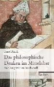 Das philosophische Denken im Mittelalter. Von Augustin zu Machiavelli