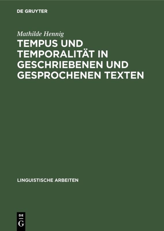 Tempus und Temporalität in geschriebenen und gesprochenen Texten