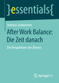 After Work Balance: Die Zeit danach