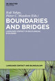 Boundaries and Bridges