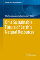 On a Sustainable Future of the Earth's Natural Resources