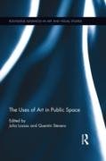 The Uses of Art in Public Space