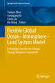 Flexible Global Ocean-Atmosphere-Land System Model