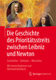 Die Geschichte des Prioritätsstreits zwischen Leibniz and Newton