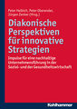 Diakonische Perspektiven für innovative Strategien