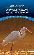 A White Heron and Other Stories