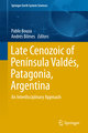 Late Cenozoic of Península Valdés, Patagonia, Argentina