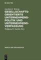 Gesellschaftsorientierte Unternehmenspolitik und Unternehmensverfassung