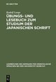 Übungs- und Lesebuch zum Studium der japanischen Schrift