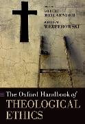 The Oxford Handbook of Theological Ethics