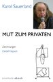 Mut zum Privaten