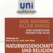 Naturwissenschaft und Religion 01: Der Anfang aller Dinge