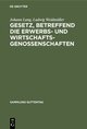 Gesetz, betreffend die Erwerbs- und Wirtschaftsgenossenschaften