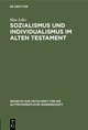 Sozialismus und Individualismus im Alten Testament