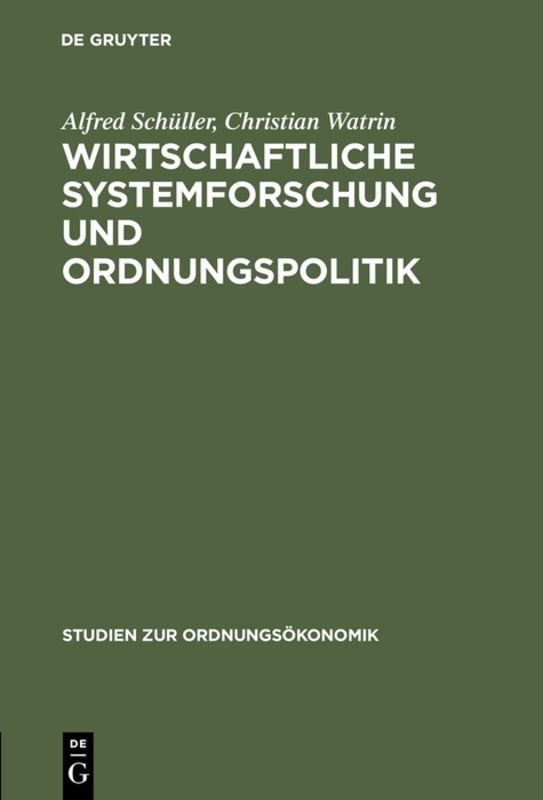 Wirtschaftliche Systemforschung und Ordnungspolitik