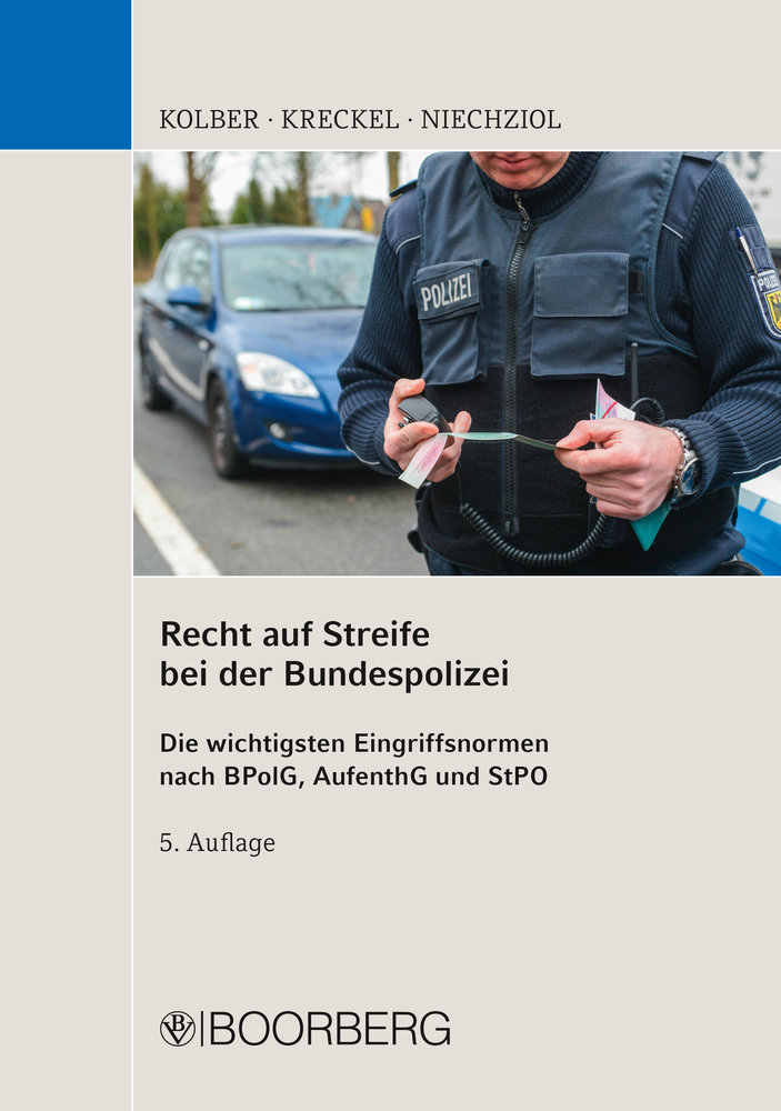 Recht auf Streife bei der Bundespolizei