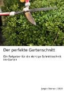 Der perfekte Gartenschnitt