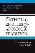 The Catholic Epistles and Apostolic Tradition