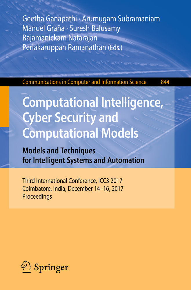 Computational Intelligence, Cyber Security and Computational Models. Models and Techniques for Intelligent Systems and Automation