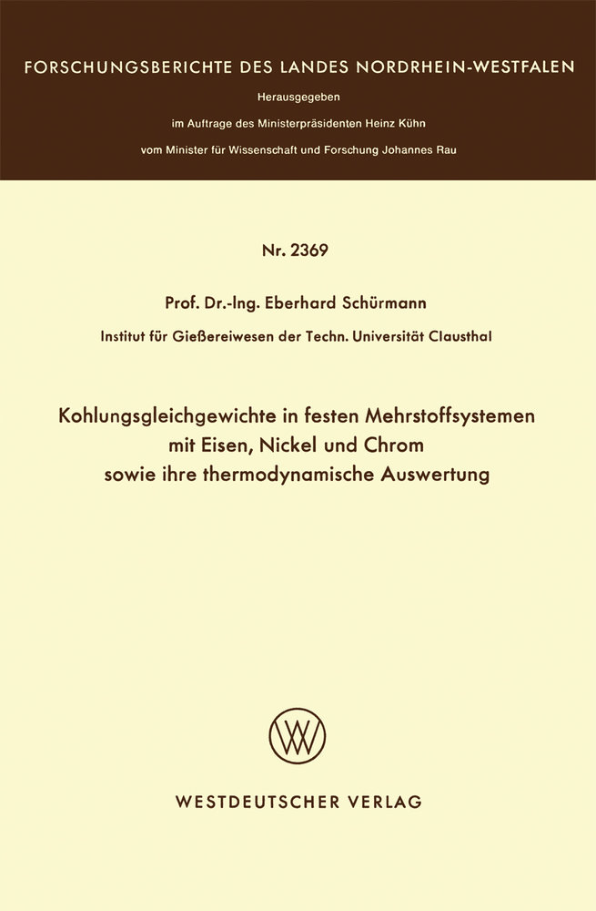 Kohlungsgleichgewichte in festen Mehrstoffsystemen mit Eisen, Nickel und Chrom sowie ihre thermodynamische Auswertung