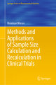 Methods and Applications of Sample Size Calculation and Recalculation in Clinical Trials