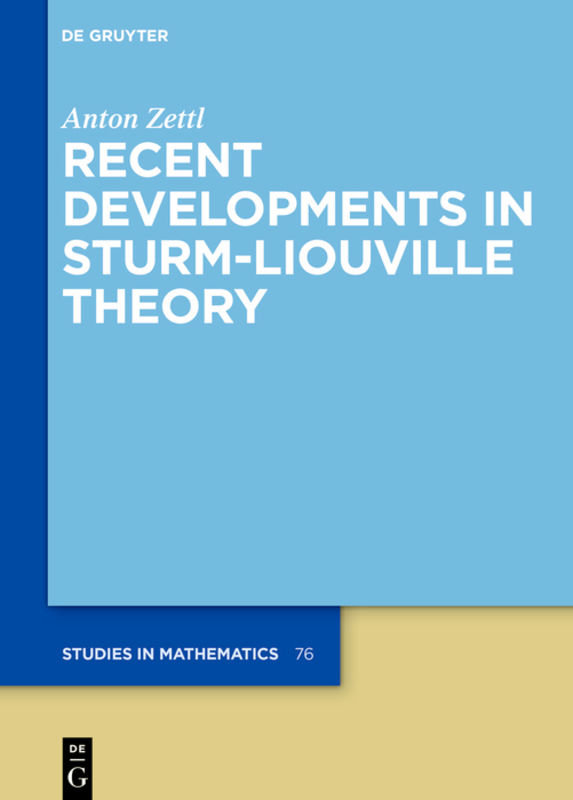 Recent Developments in Sturm-Liouville Theory