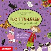 Mein Lotta-Leben. Da lachen ja die Hunde [Band 14]