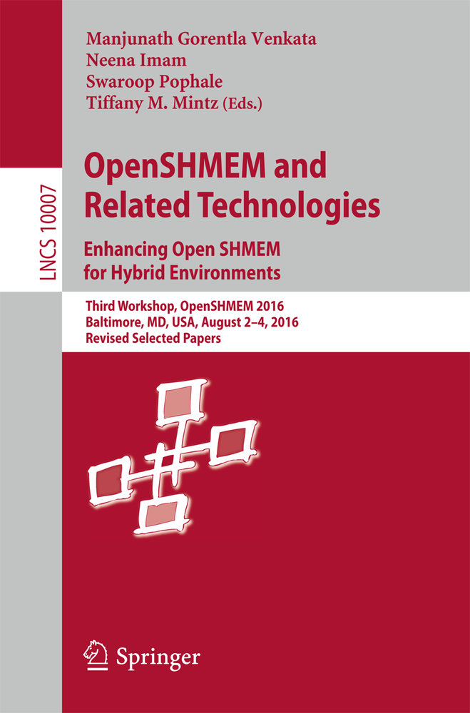 OpenSHMEM and Related Technologies. Enhancing OpenSHMEM for Hybrid Environments