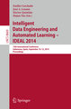 Intelligent Data Engineering and Automated Learning -- IDEAL 2014