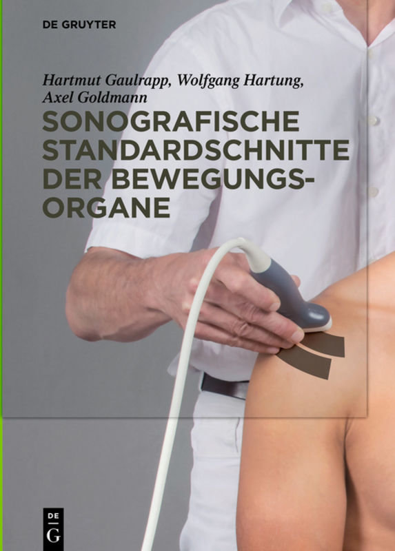 Sonografische Standardschnitte der Bewegungsorgane