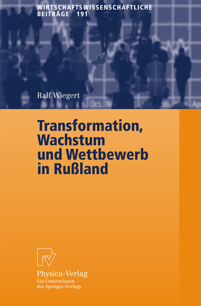 Transformation, Wachstum und Wettbewerb in Rußland