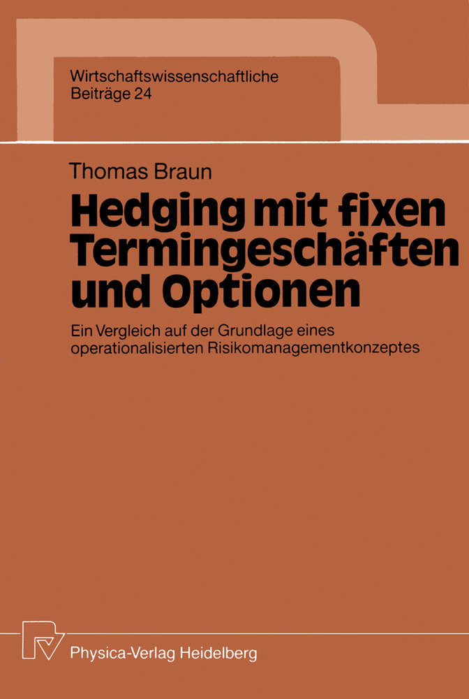 Hedging mit fixen Termingeschäften und Optionen