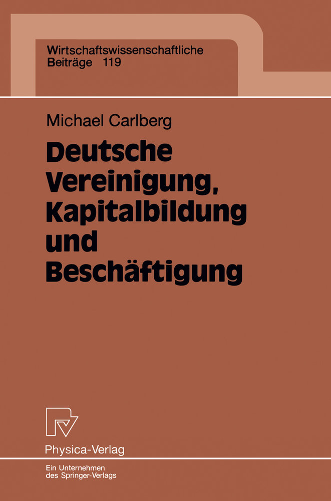 Deutsche Vereinigung, Kapitalbildung und Beschäftigung