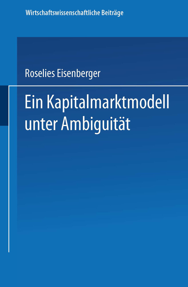 Ein Kapitalmarktmodell unter Ambiguität