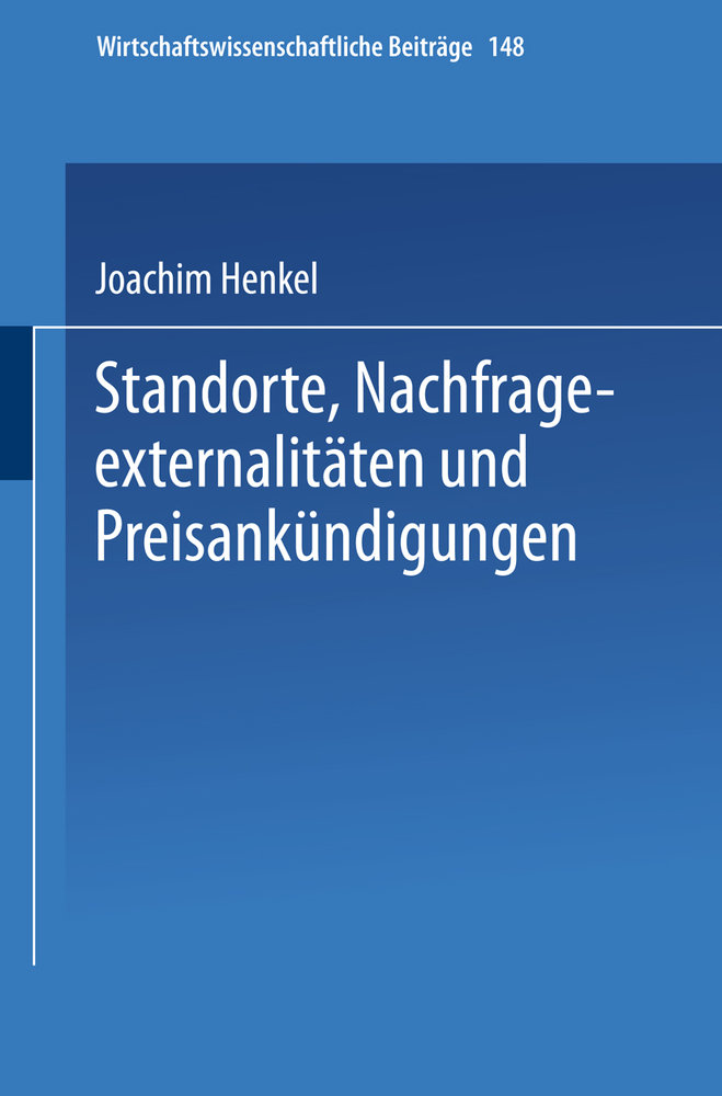 Standorte, Nachfrageexternalitäten und Preisankündigungen