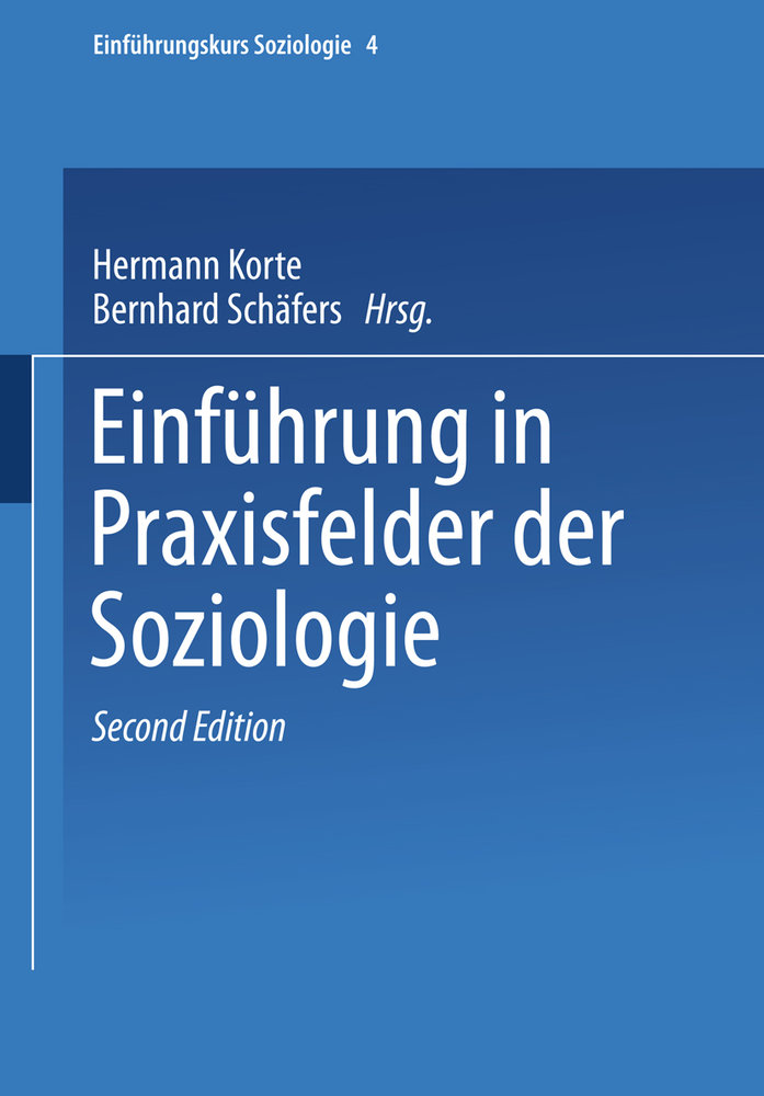 Einführung in Praxisfelder der Soziologie