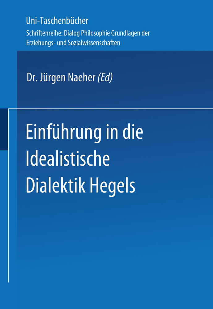 Einführung in die Idealistische Dialektik Hegels