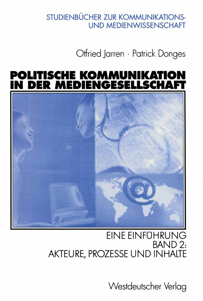 Politische Kommunikation in der Mediengesellschaft