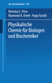 Physikalische Chemie für Biologen und Biochemiker