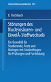 Störungen des Nucleinsäuren- und Eiweiß-Stoffwechsels