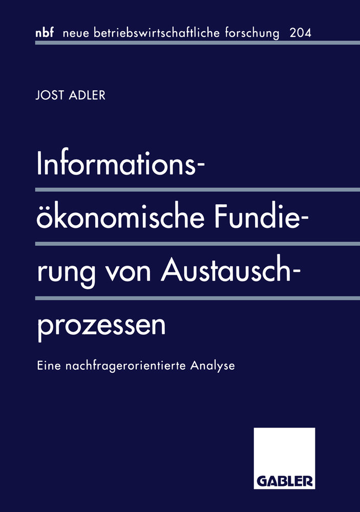 Informationsökonomische Fundierung von Austauschprozessen