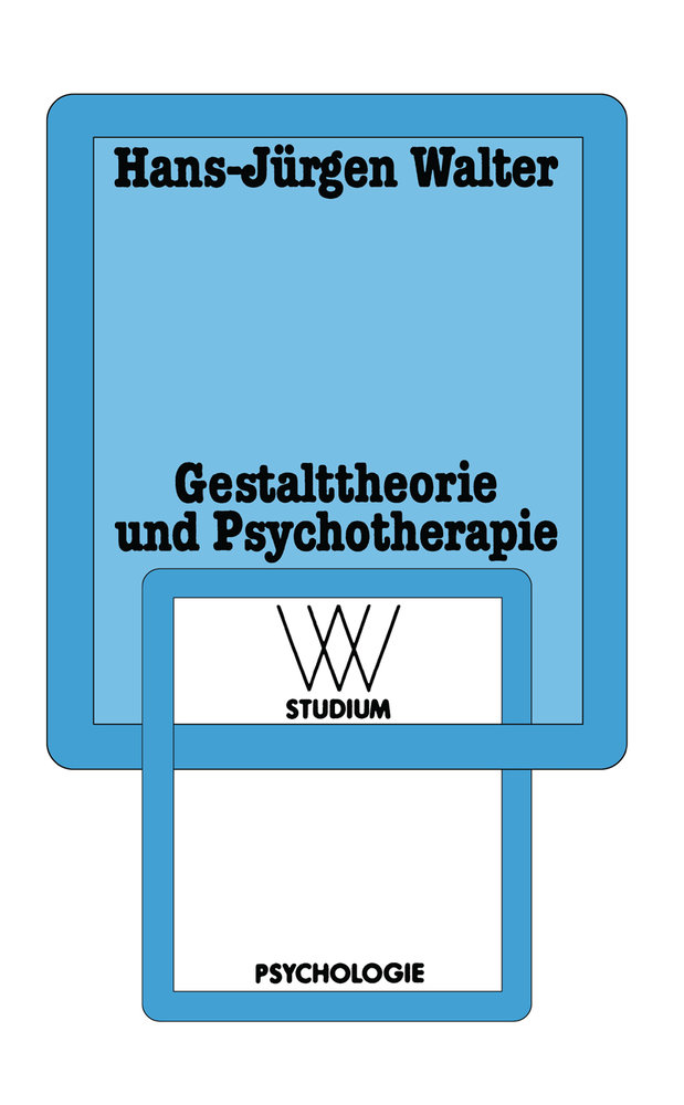 Gestalttheorie und Psychotherapie